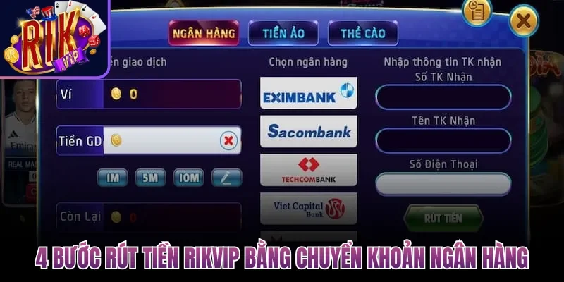 Rút Tiền Rikvip Thành Công Với Hướng Dẫn Cụ Thể 2026 2 4 bước rút tiền Rikvip bằng chuyển khoản ngân hàng