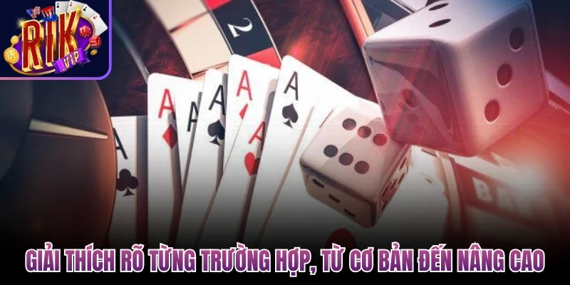 Cách Tính Chi Mậu Binh Nhanh Gọn, Dễ Dàng Cùng Rikvip 3 Giải thích rõ từng trường hợp, từ cơ bản đến nâng cao
